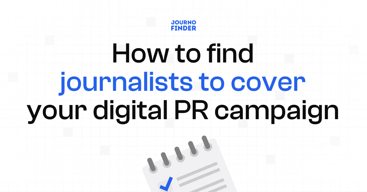 How to find journalists to cover your digital PR campaign